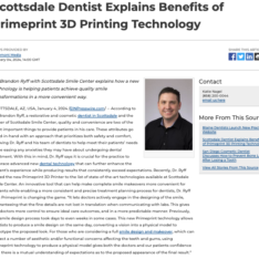 Scottsdale cosmetic dentist explains how Primeprint 3D Printing technology makes the smile design process more convenient.